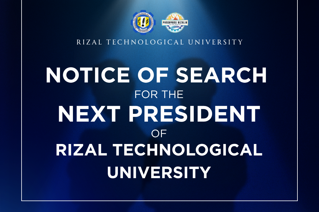 Read more about the article NOTICE OF SEARCH FOR THE NEXT PRESIDENT OF RIZAL TECHNOLOGICAL UNIVERSITY
